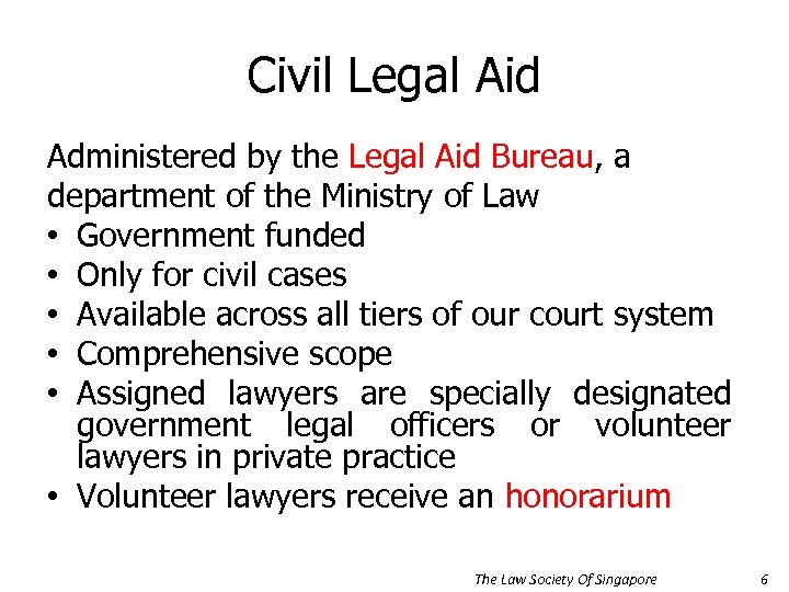 Civil Legal Aid Administered by the Legal Aid Bureau, a department of the Ministry