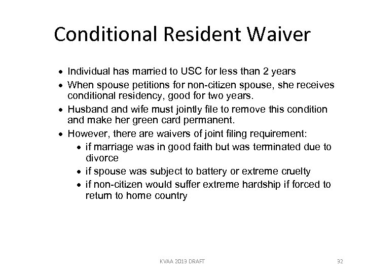 Conditional Resident Waiver · Individual has married to USC for less than 2 years