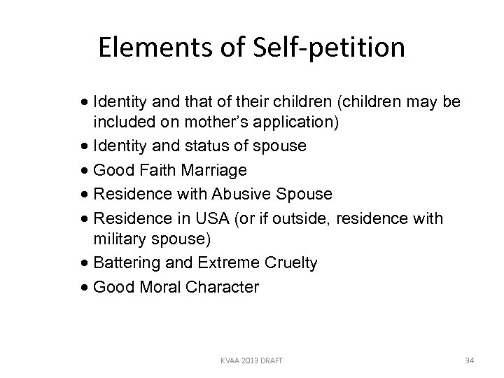 Elements of Self-petition · Identity and that of their children (children may be included