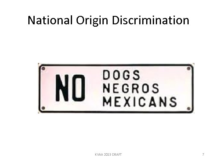 National Origin Discrimination KVAA 2013 DRAFT 7 