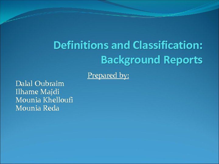 definitions-and-classification-background-reports-dalal-oubraim-ilhame