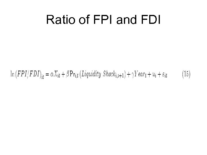 Ratio of FPI and FDI 