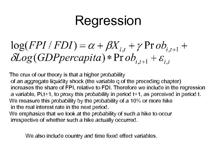 Regression The crux of our theory is that a higher probability of an aggregate
