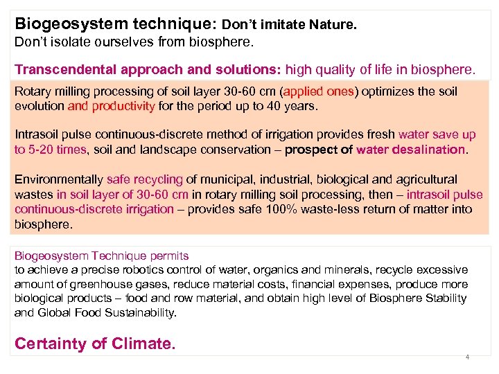 Biogeosystem technique: Don’t imitate Nature. Don’t isolate ourselves from biosphere. Transcendental approach and solutions: