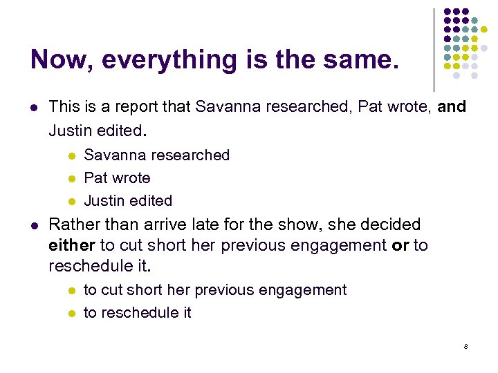 Now, everything is the same. l l This is a report that Savanna researched,