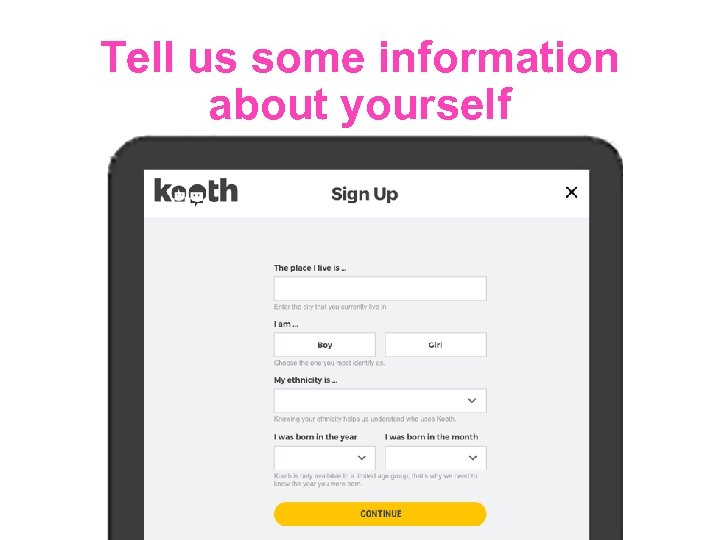 Tell us some information about yourself 