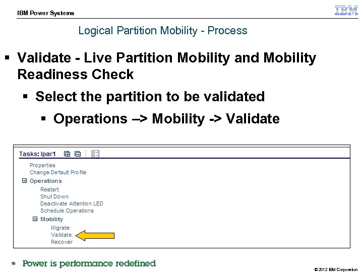 IBM Power Systems STG Technical Enablement Conference Logical Partition Mobility - Process § Validate
