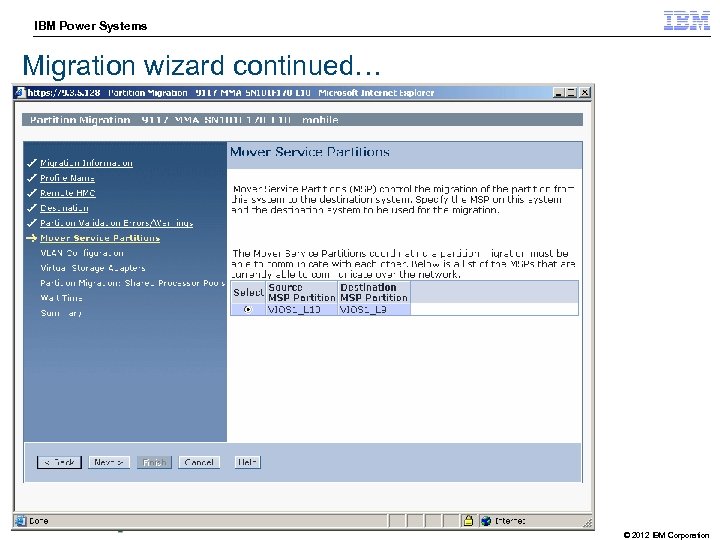 IBM Power Systems STG Technical Enablement Conference Migration wizard continued… 28 © 2012 IBM