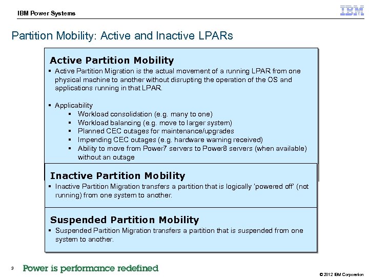 IBM Power Systems STG Technical Enablement Conference Partition Mobility: Active and Inactive LPARs Active