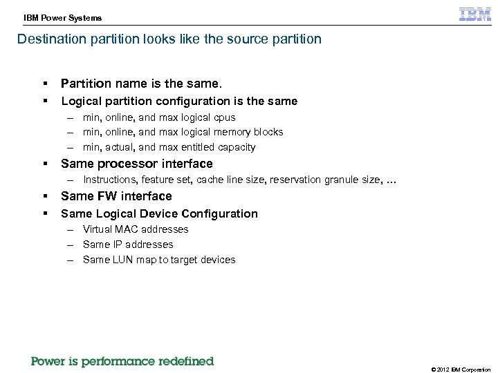IBM Power Systems STG Technical Enablement Conference Destination partition looks like the source partition