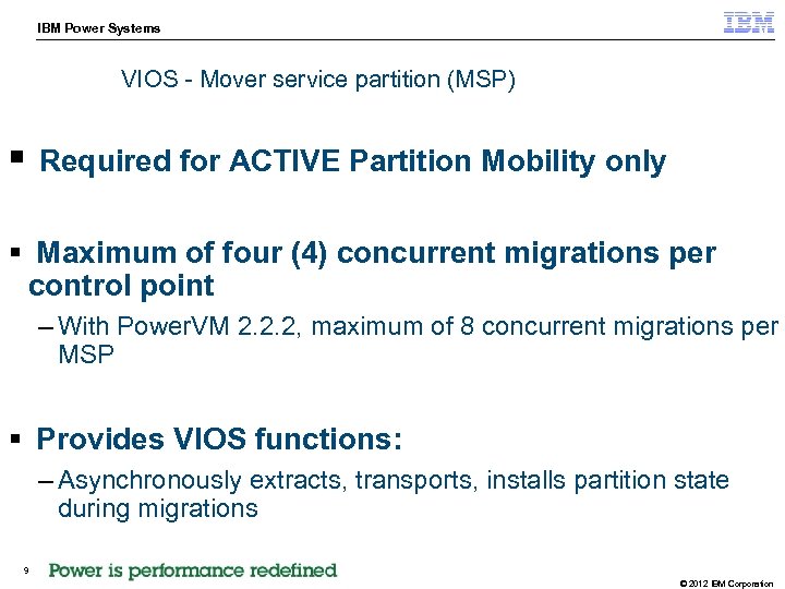 IBM Power Systems STG Technical Enablement Conference VIOS - Mover service partition (MSP) §