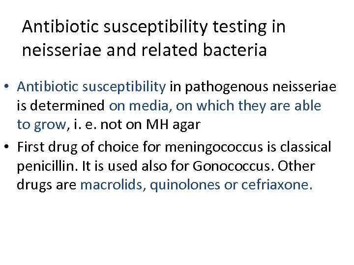 Antibiotic susceptibility testing in neisseriae and related bacteria • Antibiotic susceptibility in pathogenous neisseriae