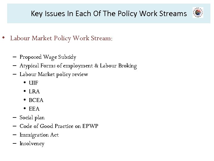 Key Issues In Each Of The Policy Work Streams • Labour Market Policy Work