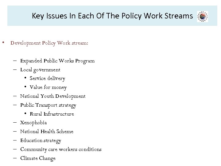 Key Issues In Each Of The Policy Work Streams • Development Policy Work stream: