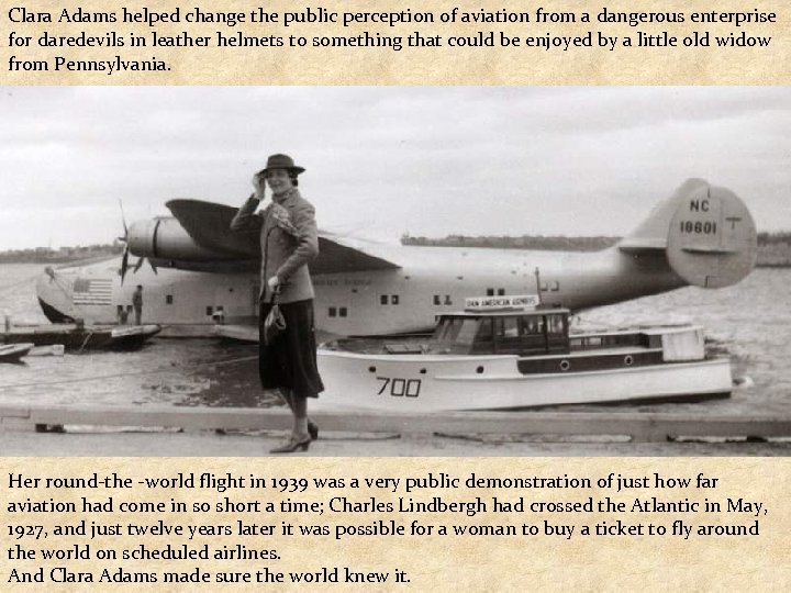 Clara Adams helped change the public perception of aviation from a dangerous enterprise for