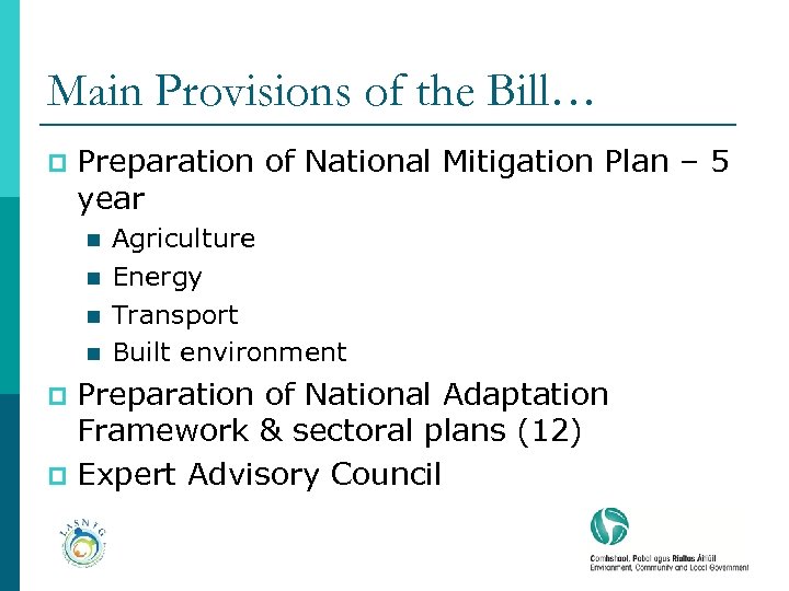 Main Provisions of the Bill… p Preparation of National Mitigation Plan – 5 year