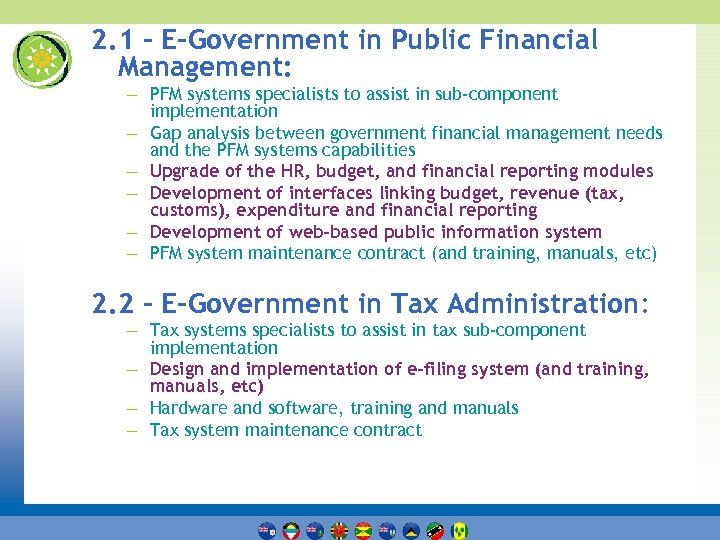 2. 1 – E-Government in Public Financial Management: – PFM systems specialists to assist