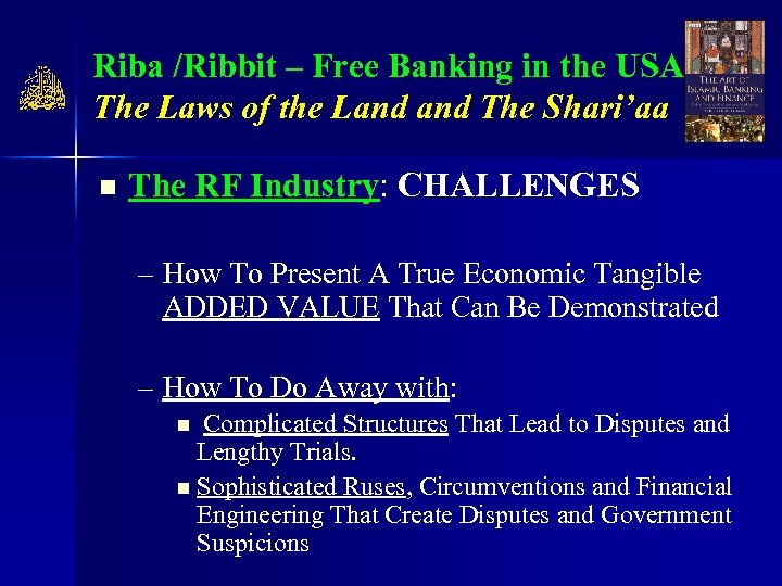 Riba /Ribbit – Free Banking in the USA The Laws of the Land The