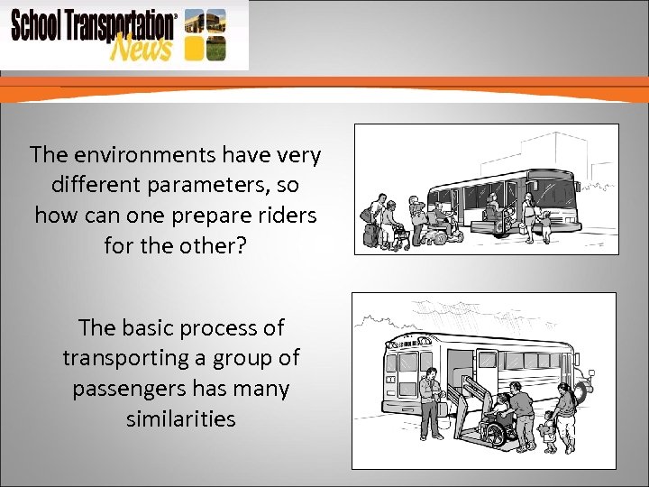 The environments have very different parameters, so how can one prepare riders for the