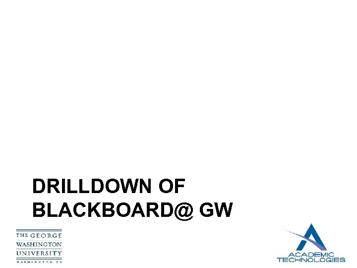 DRILLDOWN OF BLACKBOARD@ GW 