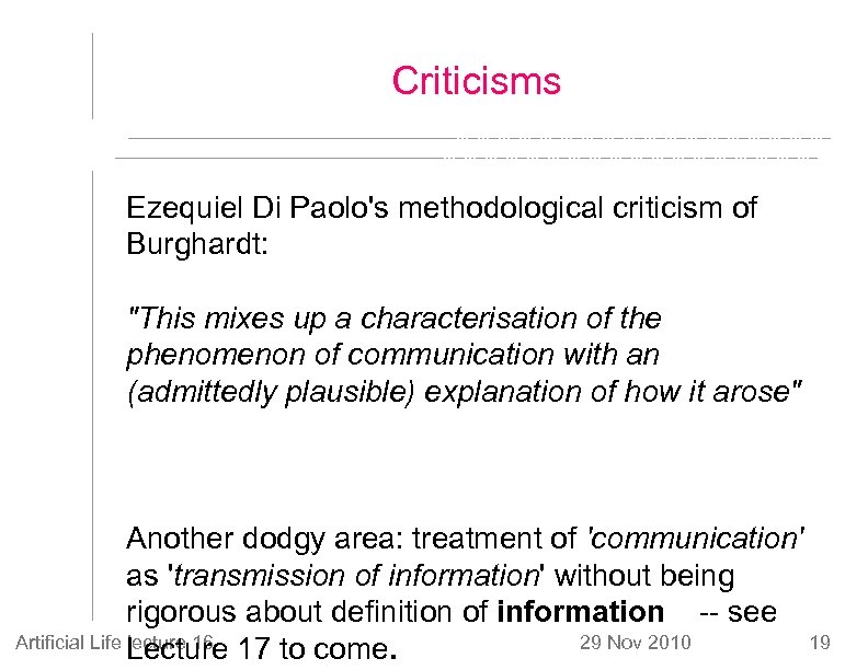 Criticisms Ezequiel Di Paolo's methodological criticism of Burghardt: 