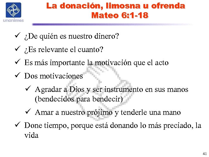 La donación, limosna u ofrenda Mateo 6: 1 -18 ü ¿De quién es nuestro