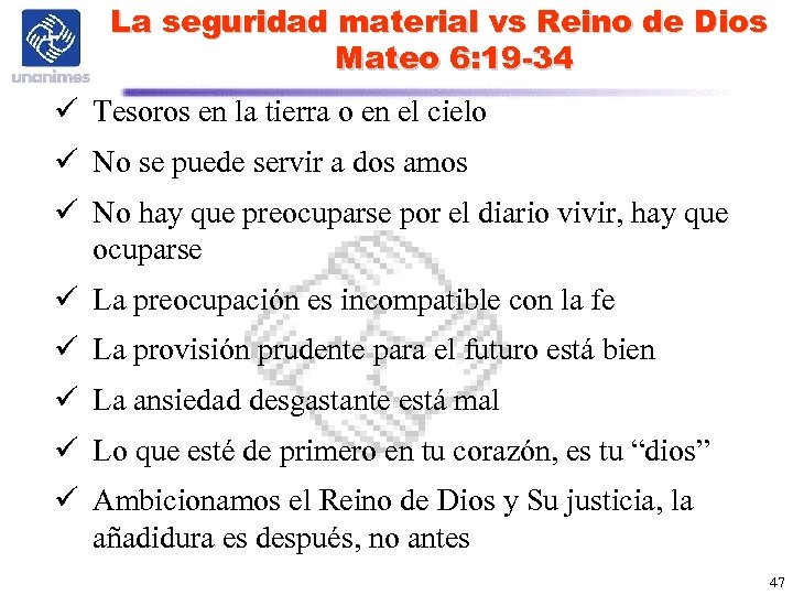 La seguridad material vs Reino de Dios Mateo 6: 19 -34 ü Tesoros en