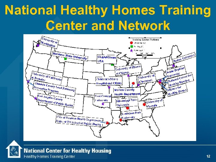 National Healthy Homes Training Center and Network 12 