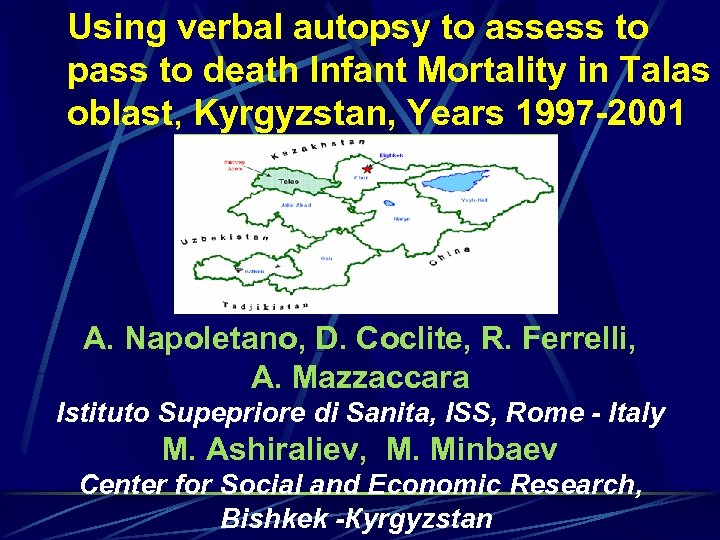 Using verbal autopsy to assess to pass to death Infant Mortality in Talas oblast,