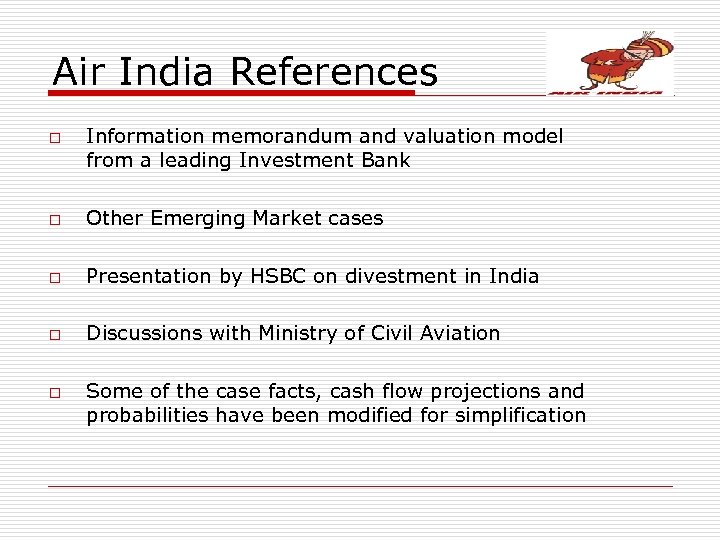 Air India References o Information memorandum and valuation model from a leading Investment Bank