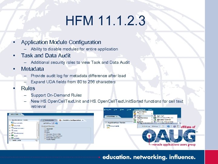 HFM 11. 1. 2. 3 • Application Module Configuration – Ability to disable modules
