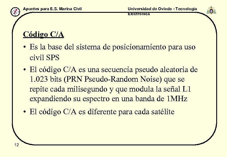 Apuntes para E. S. Marina Civil Universidad de Oviedo - Tecnología Electrónica Código C/A