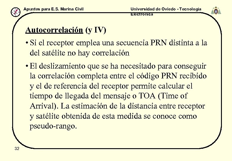 Apuntes para E. S. Marina Civil Universidad de Oviedo - Tecnología Electrónica Autocorrelación (y