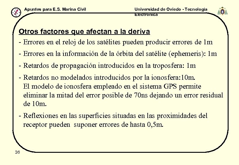 Apuntes para E. S. Marina Civil Universidad de Oviedo - Tecnología Electrónica Otros factores