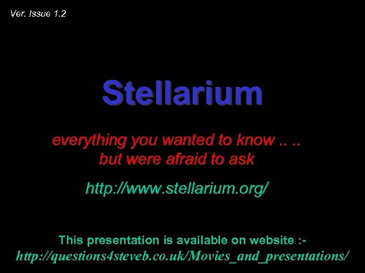 Ver. Issue 1. 2 Stellarium everything you wanted to know. . but were afraid