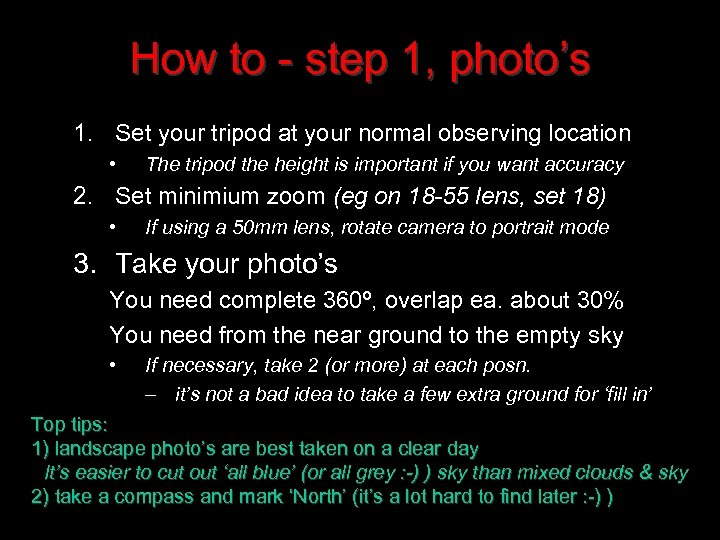 How to - step 1, photo’s 1. Set your tripod at your normal observing