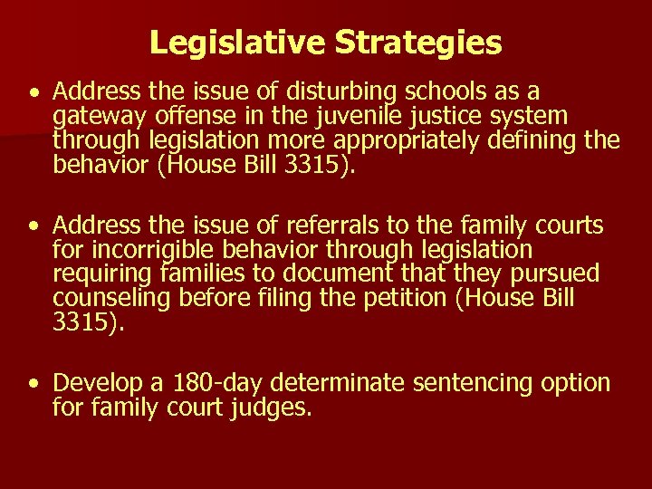 Legislative Strategies · Address the issue of disturbing schools as a gateway offense in