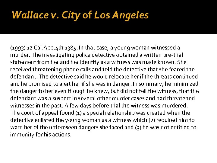 Wallace v. City of Los Angeles (1993) 12 Cal. App. 4 th 1385. In