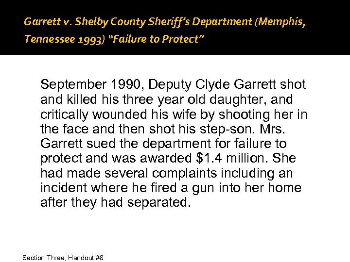 Garrett v. Shelby County Sheriff’s Department (Memphis, Tennessee 1993) “Failure to Protect” September 1990,