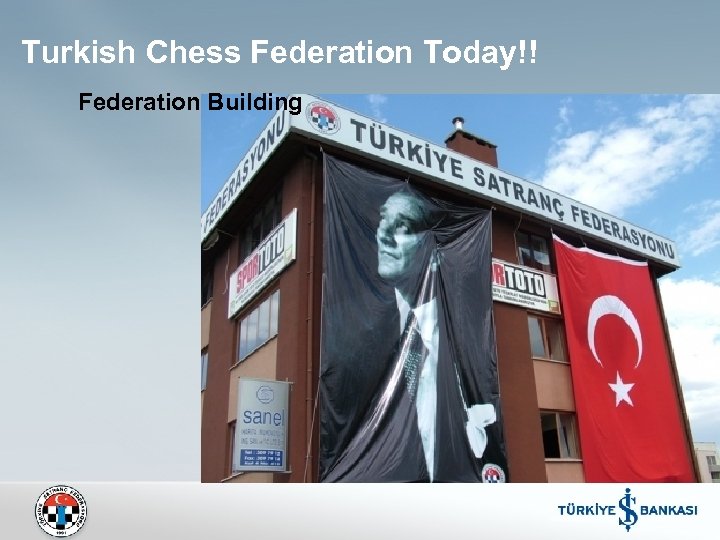 Turkish Chess Federation Today!! Federation Building 