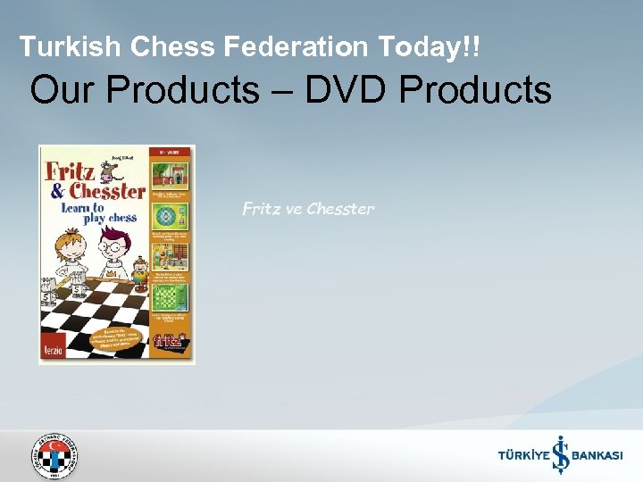 Turkish Chess Federation Today!! Our Products – DVD Products Fritz ve Chesster 