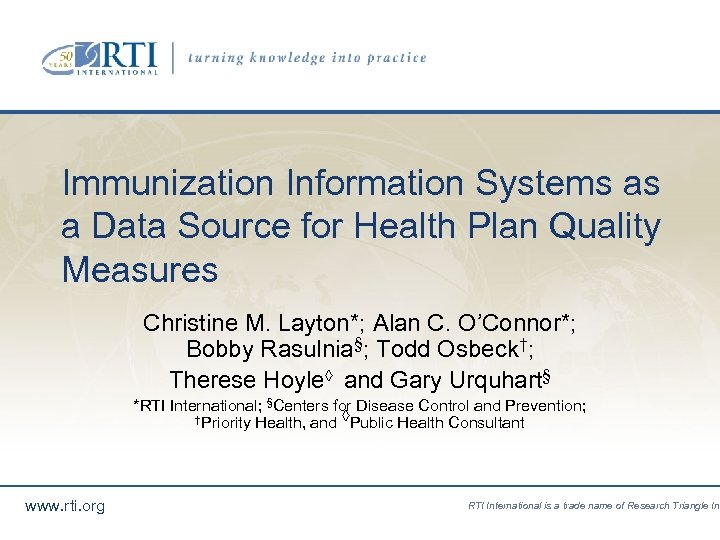Immunization Information Systems as a Data Source for Health Plan Quality Measures Christine M.