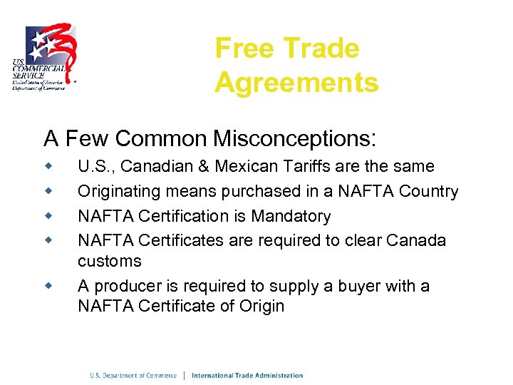 Free Trade Agreements A Few Common Misconceptions: w w w U. S. , Canadian