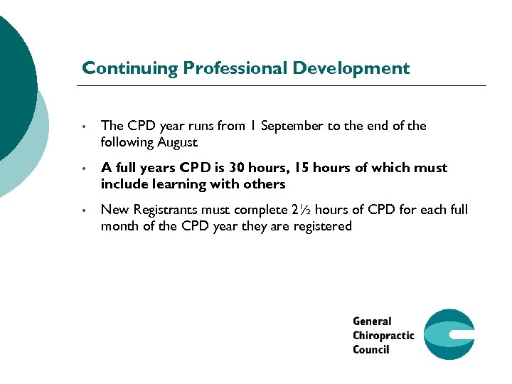 Continuing Professional Development • The CPD year runs from 1 September to the end