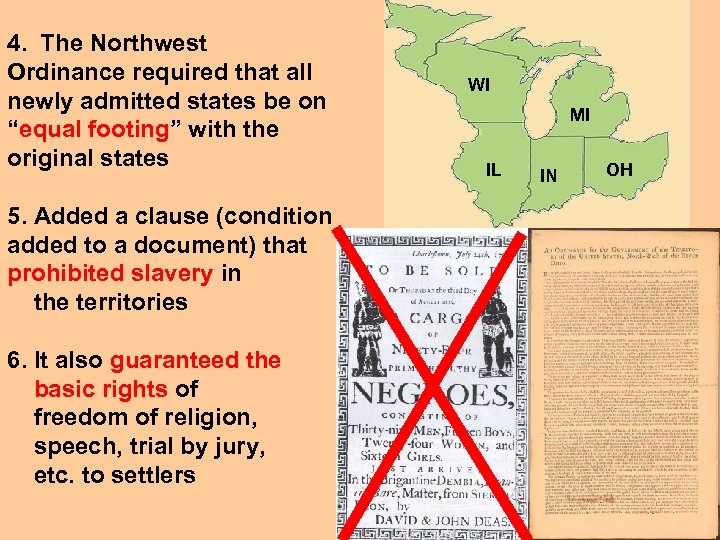 4. The Northwest Ordinance required that all newly admitted states be on “equal footing”