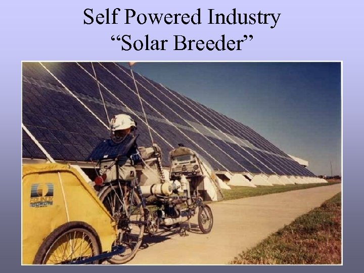 Self Powered Industry “Solar Breeder” 