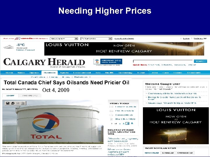 Needing Higher Prices Total Canada Chief Says Oilsands Need Pricier Oil Oct 4, 2009