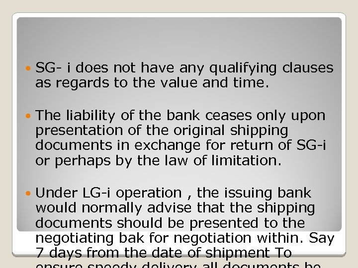  SG- i does not have any qualifying clauses as regards to the value