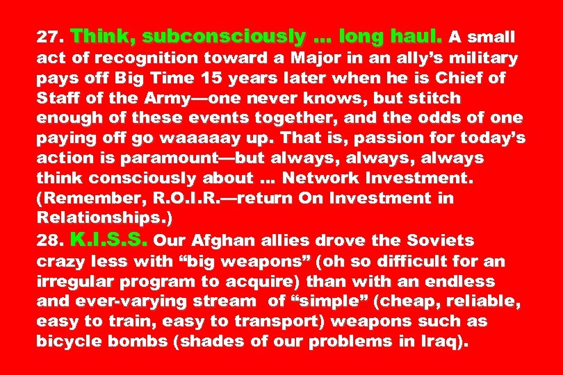 27. Think, subconsciously … long haul. A small act of recognition toward a Major