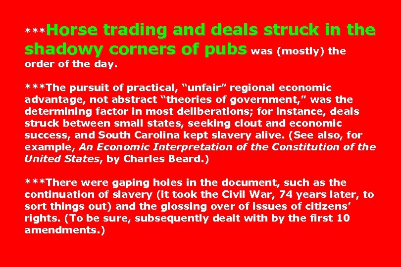 Horse trading and deals struck in the shadowy corners of pubs was (mostly) the